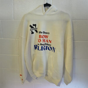 We Don't Bow to Man or Any Other Religion Hoodie (White)
